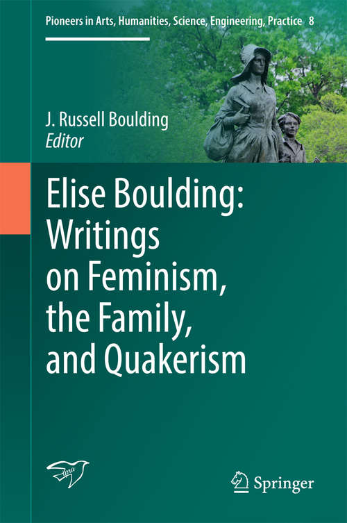 Book cover of Elise Boulding: Writings on Feminism, the Family and Quakerism