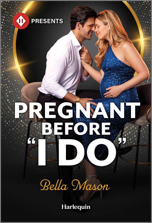 Book cover of Pregnant Before "I Do" (Original) (The De Luca Legacy)