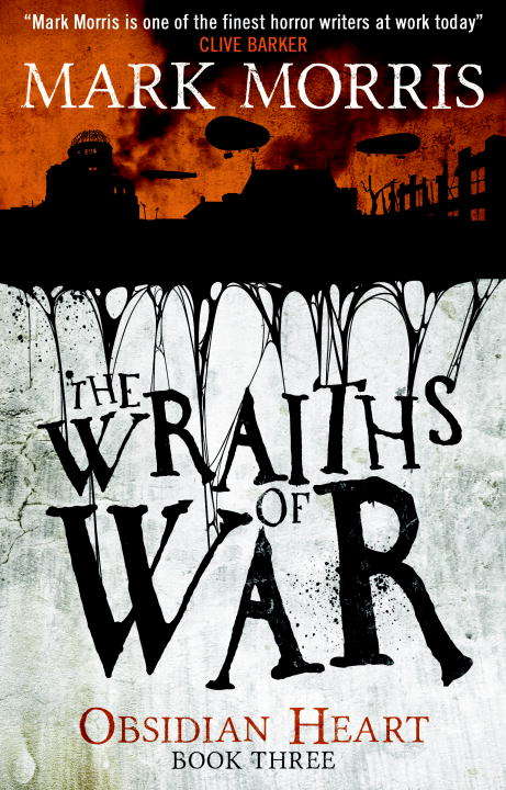 The Wraiths of War: Obsidian Heart book 3