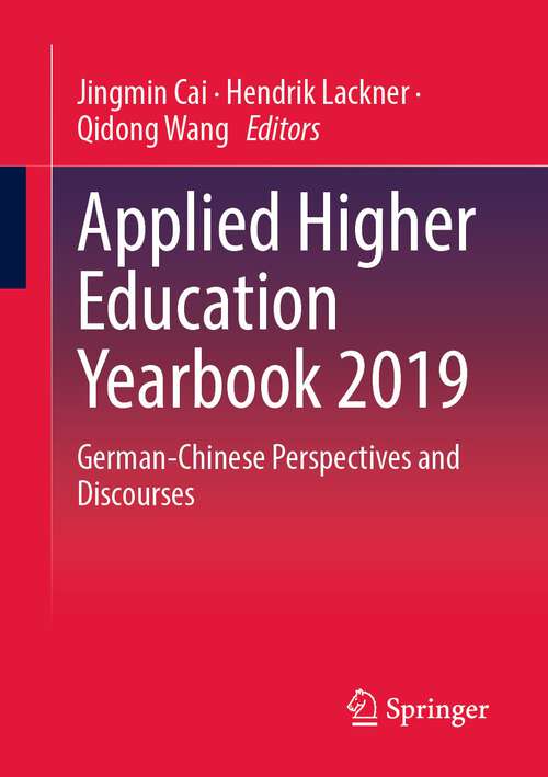 Book cover of Applied Higher Education Yearbook 2019: German-Chinese Perspectives and Discourses (1st ed. 2023)