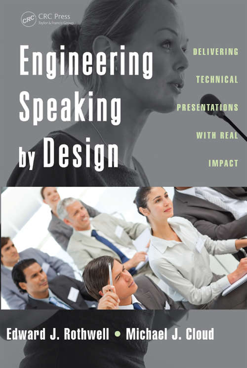 Engineering Speaking by Design: Delivering Technical Presentations with Real Impact