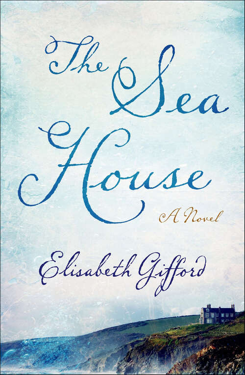 Book cover of The Sea House: A Novel