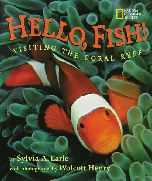 Book cover of Hello, Fish!: Visiting the Coral Reef