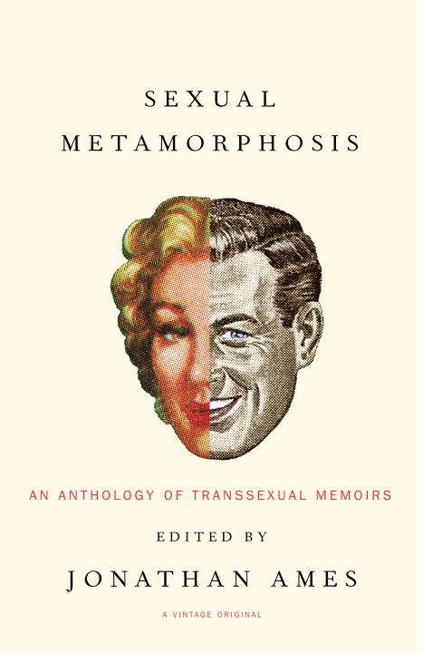 Book cover of Sexual Metamorphosis: An Anthology of Transsexual Memoirs