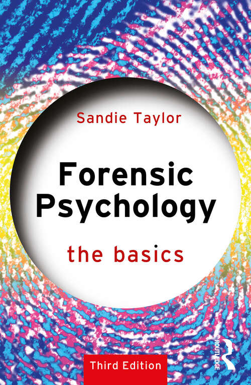 Book cover of Forensic Psychology: The Basics (2) (The Basics)