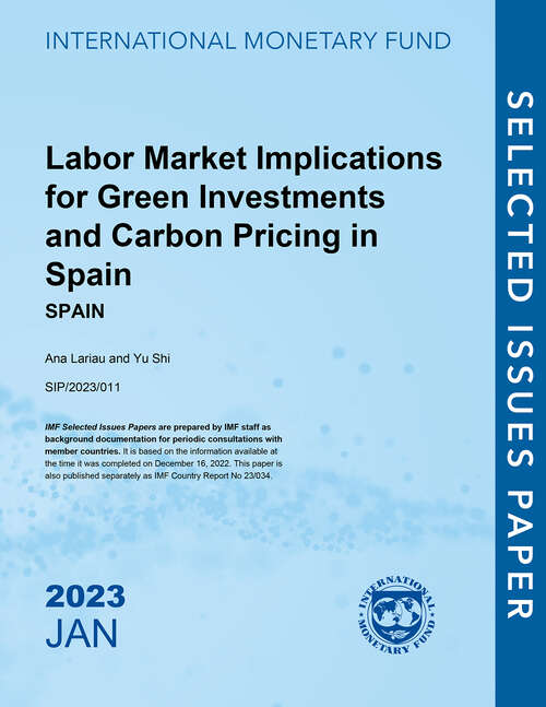Book cover of Labor Market Implications for Green Investments and Carbon Pricing in Spain: Spain (Selected Issues Papers)