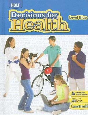 Book cover of Holt Decisions for Health: Level Blue