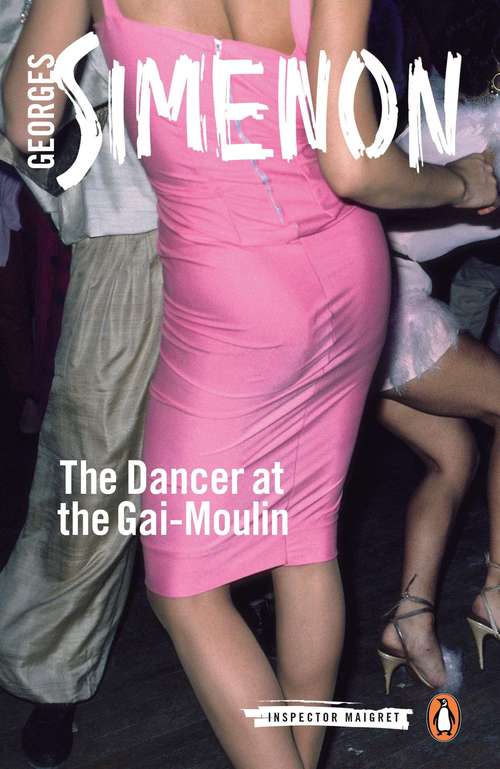 Book cover of The Dancer at the Gai-Moulin