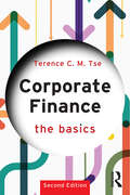 Corporate Finance: The Basics (The Basics)