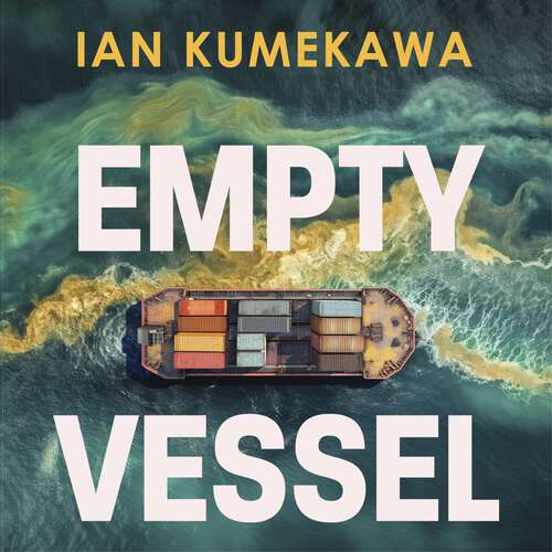 Book cover of Empty Vessel: The Story of the Global Economy in One Ship