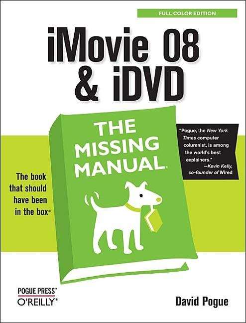 Book cover of iMovie '08 & iDVD: The Missing Manual