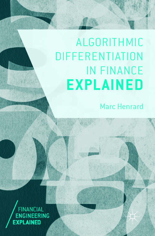 Book cover of Algorithmic Differentiation in Finance Explained