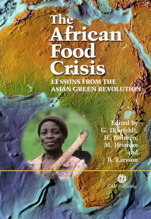 Book cover of The African Food Crisis: Lessons from the Asian Green Revolution