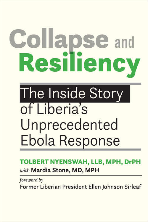 Book cover of Collapse and Resiliency: The Inside Story Of Liberia's Unprecedented Ebola Response