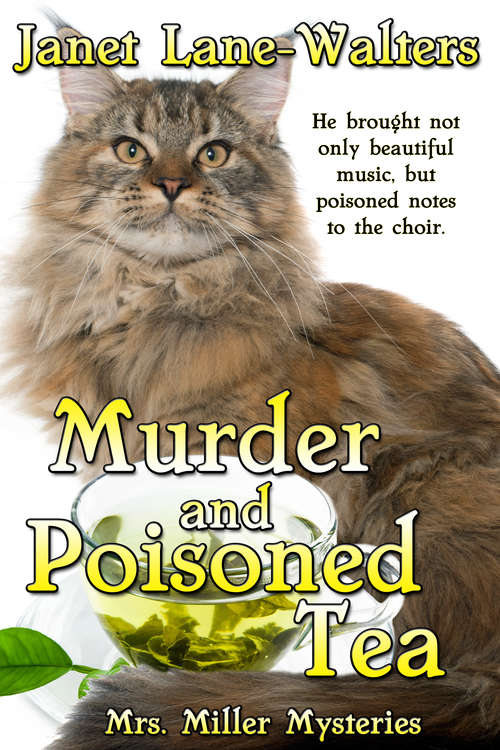 Murder and Poisoned Tea (Mrs. Miller Mysteries #2)