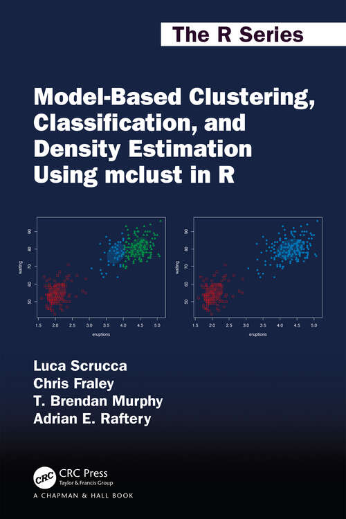 Book cover of Model-Based Clustering, Classification, and Density Estimation Using mclust in R (Chapman & Hall/CRC The R Series)