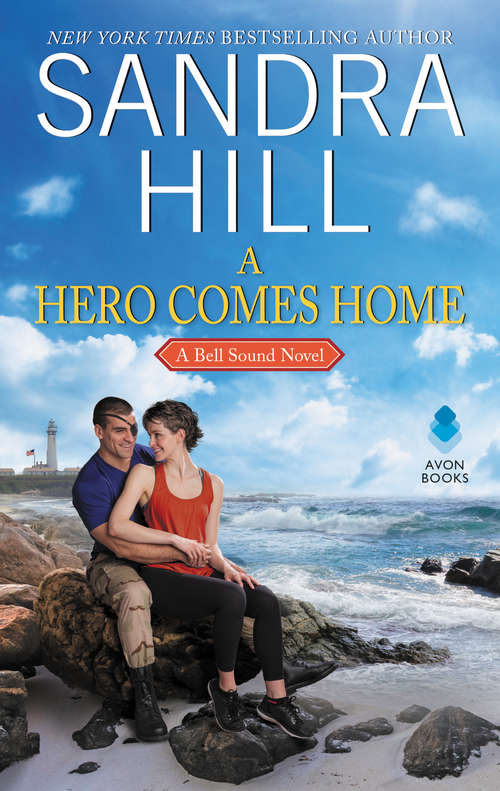 Book cover of A Hero Comes Home: A Bell Sound Novel