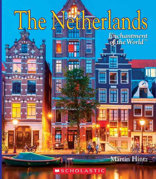 Book cover of The Netherlands (Enchantment of the World: Second Series)