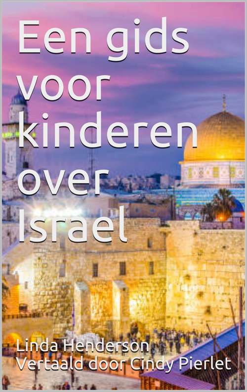 Book cover of Een gids voor kinderen over Israel