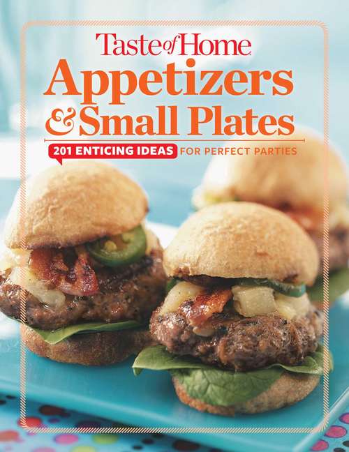 Book cover of Taste of Home Appetizers and Small Plates