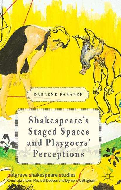 Book cover of Shakespeare’s Staged Spaces and Playgoers’ Perceptions