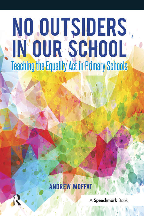 Book cover of No Outsiders in Our School: Teaching the Equality Act in Primary Schools