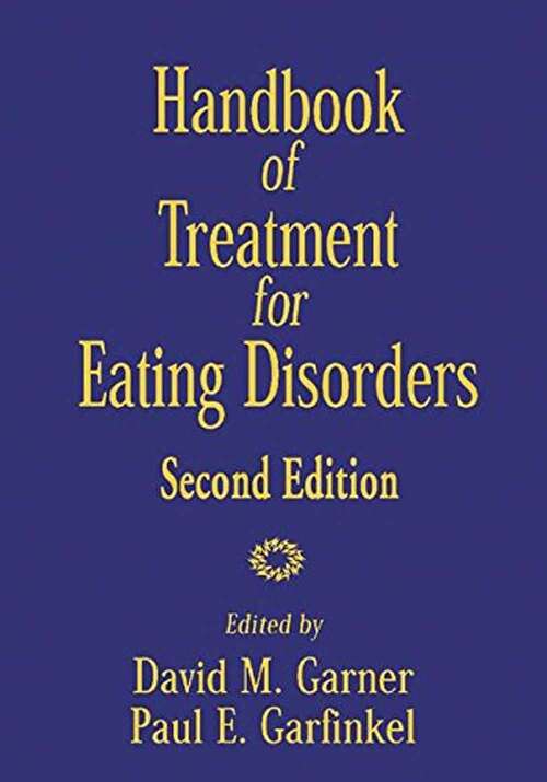 Book cover of Handbook of Treatment for Eating Disorders (Second Edition)