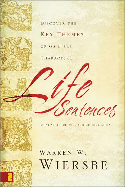 Book cover of Life Sentences: Discover the Key Themes of 63 Bible Characters