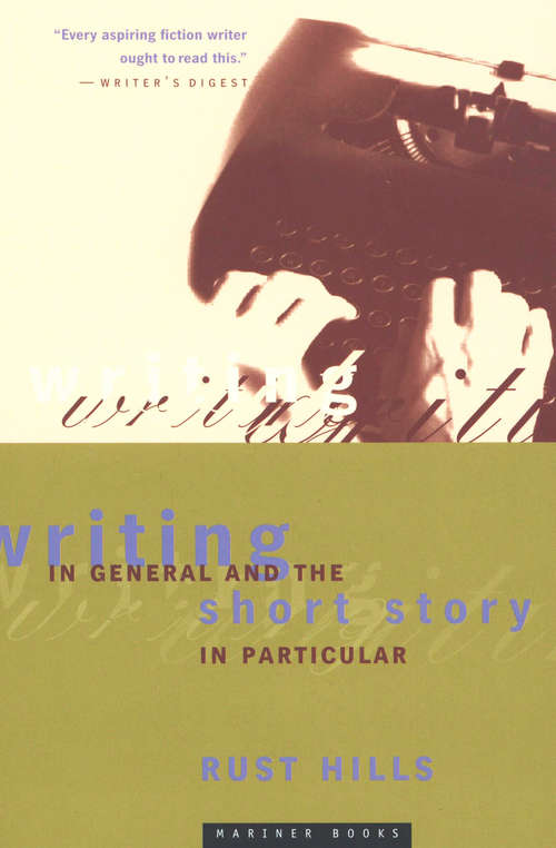 Book cover of Writing in General and the Short Story in Particular