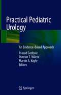 Practical Pediatric Urology: An Evidence-Based Approach