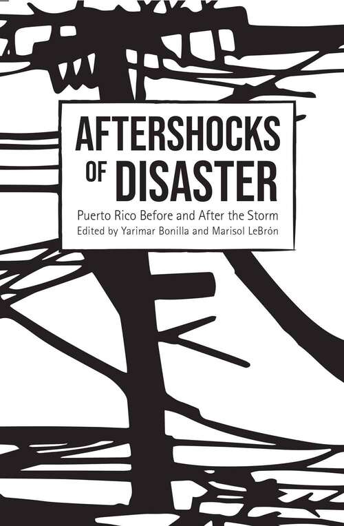 Book cover of Aftershocks Of Disaster: Puerto Rico Before And After The Storm
