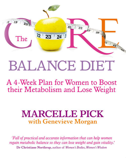Book cover of The Core Balance Diet: A 4-Week Plan for Women to Boost their Metabolism and Lose Weight