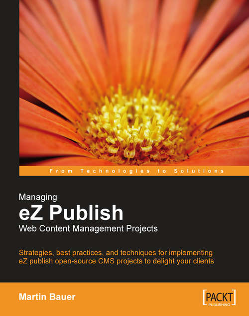 Book cover of Managing eZ Publish Web Content Management Projects