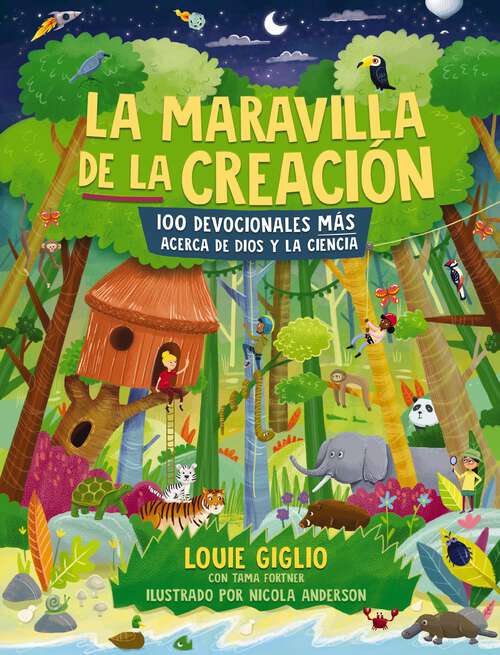 Book cover of La maravilla de la creación: 100 devocionales más acerca de Dios y la ciencia (Indescribable Kids)