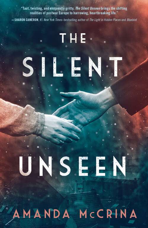 Book cover of The Silent Unseen: A Novel of World War II