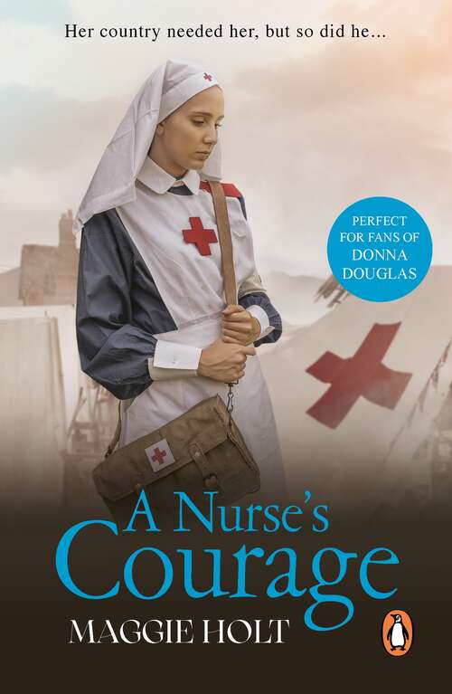 Book cover of A Nurse's Courage: a gripping story of love and duty set during the First World War
