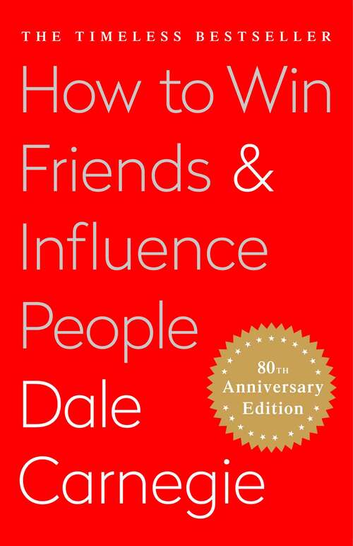 How To Win Friends and Influence People: Large Print Edition (Deluxe Hardbound Edition Ser.)