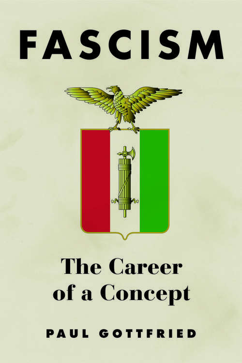 Book cover of Fascism: The Career of a Concept