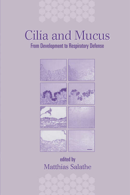 Book cover of Cilia and Mucus: From Development to Respiratory Defense