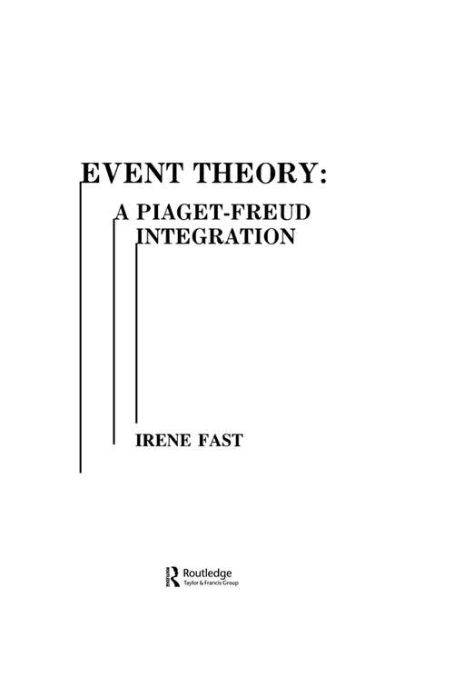 Event Theory: A Piaget-freud Integration