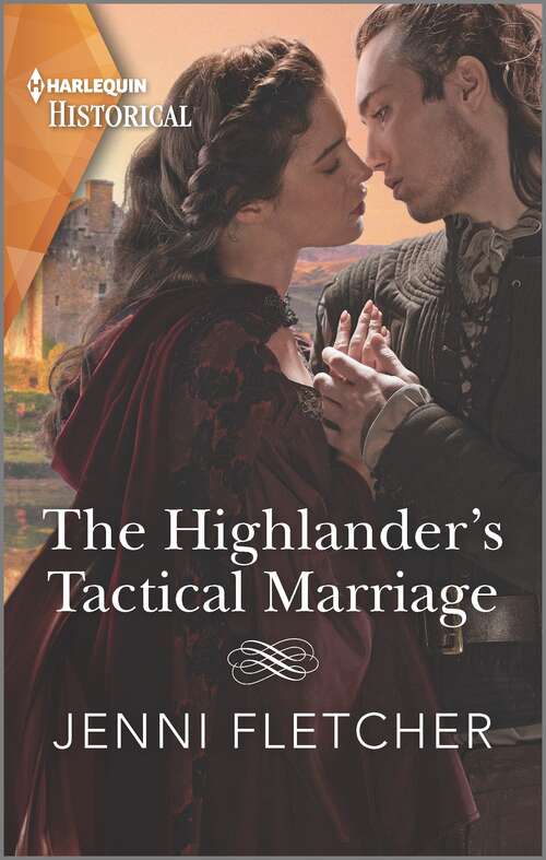 The Highlander's Tactical Marriage (Highland Alliances #2)
