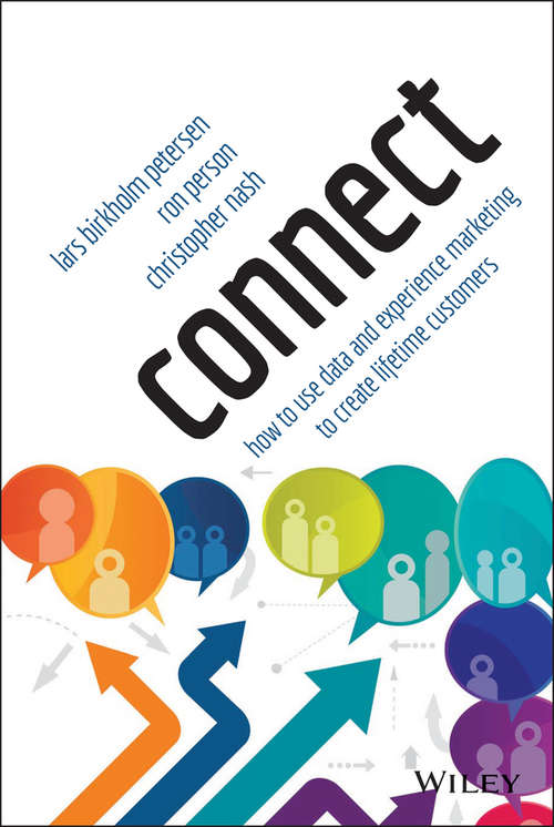 Book cover of Connect: How to Use Data and Experience Marketing to Create Lifetime Customers