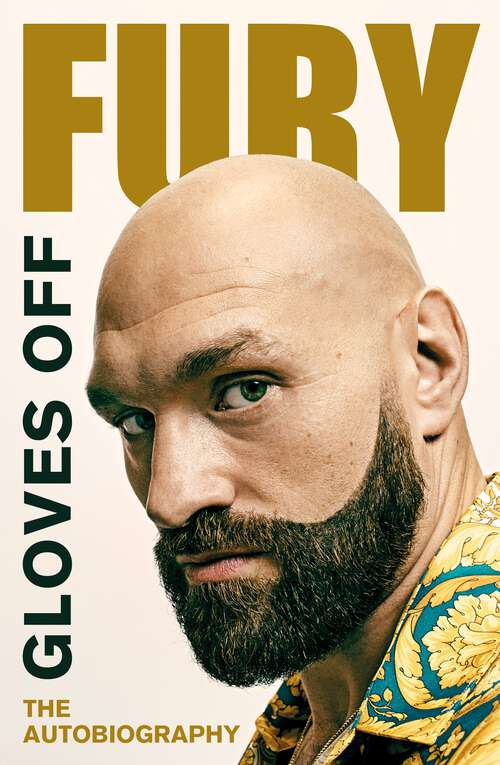 Book cover of Gloves Off: Tyson Fury Autobiography