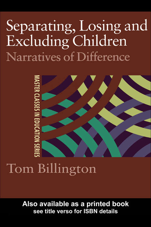 Separating, Losing and Excluding Children: Narratives of Difference