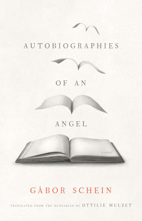 Book cover of Autobiographies of an Angel: A Novel (The Margellos World Republic of Letters)