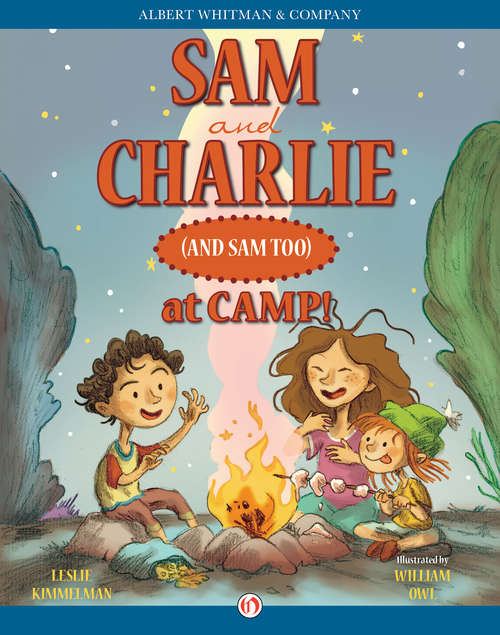 Book cover of Sam and Charlie (and Sam Too) at Camp!