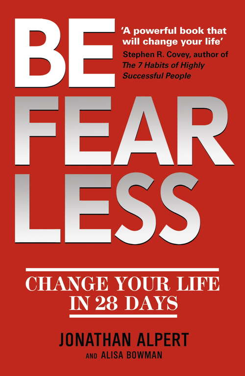 Book cover of Be Fearless: Change Your Life in 28 Days