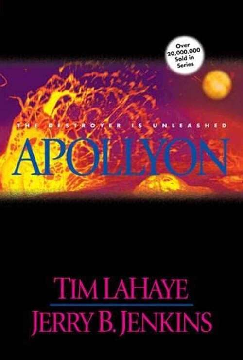 Book cover of Apollyon: The Destroyer Is Unleashed (Left Behind Series: Book 5)