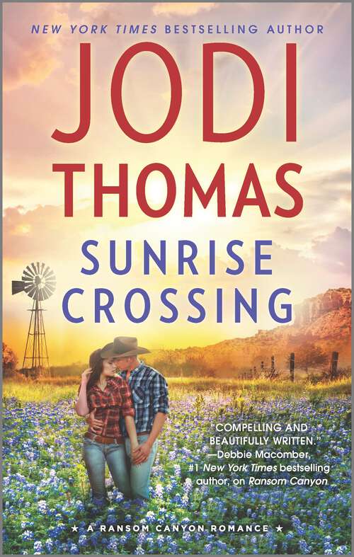 Book cover of Sunrise Crossing: A Clean & Wholesome Romance (Original) (Ransom Canyon #4)