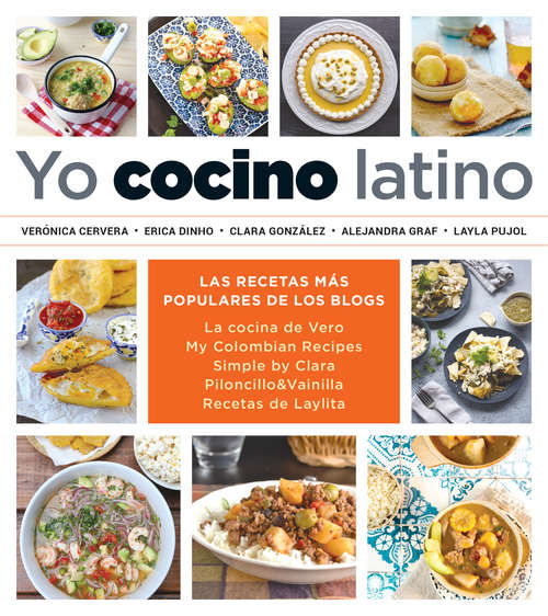 Book cover of Yo cocino latino: Las mejores recetas de cinco populares blogs de cocina hispana